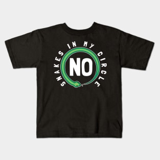 No Snakes In My Circle Kids T-Shirt